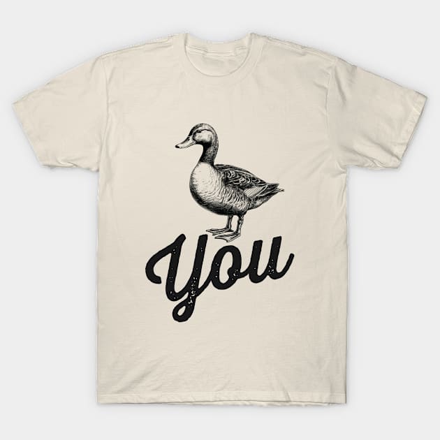 Duck you funny humor T-Shirt by dumb designer